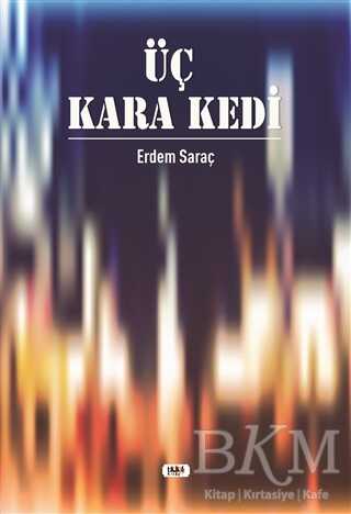 Üç Kara Kedi - Tilki Kitap