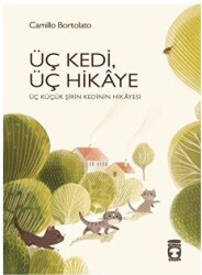 Üç Kedi, Üç Hikaye - Timaş Çocuk