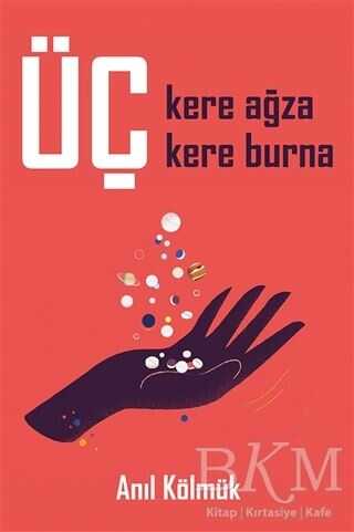 Üç Kere Ağza Üç Kere Burna - Cinius Yayınları