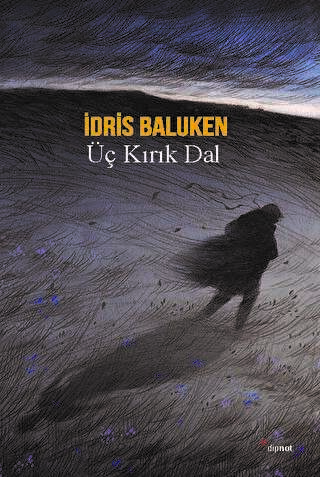 Üç Kırık Dal - Dipnot Yayınları