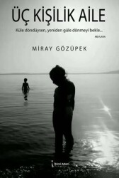 Üç Kişilik Aile - İkinci Adam Yayınları