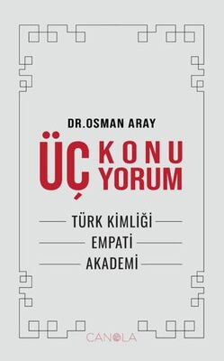 Üç Konu Üç Yorum - 1