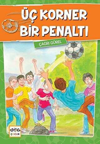 Üç Korner Bir Penaltı - Nar Çocuk