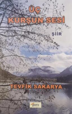 Üç Kurşun Sesi - 2