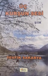 Üç Kurşun Sesi - Ubuntu Yayınları