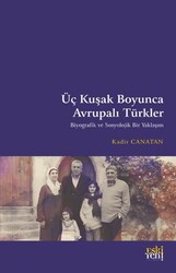 Üç Kuşak Boyunca Avrupalı Türkler - Eski Yeni Yayınları