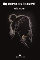 Üç Kutsalın İhaneti - Öteki Yayınevi