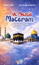 Üç Mescid Maceram Etkinlik Kitabı - Aksa Çocuk