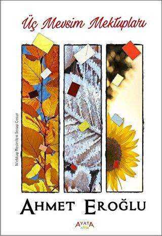 Üç Mevsim Mektupları - Ayata Kitap