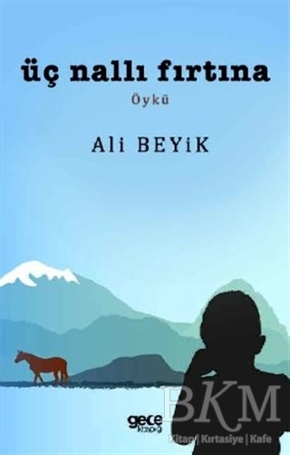 Üç Nallı Fırtına - 1