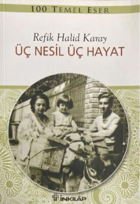 Üç Nesil Üç Hayat Gençler İçin Türk Klasikleri kapağı