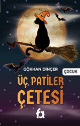 Üç Patiler Çetesi - Fa Yayınları