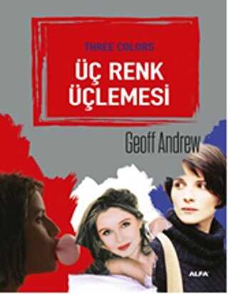 Üç Renk Üçlemesi - Alfa Yayınları