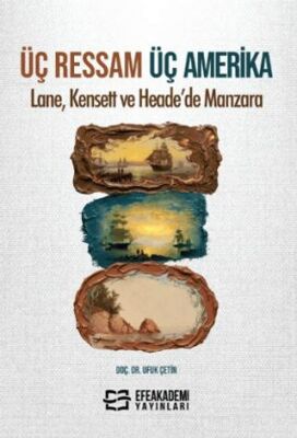 Üç Ressam Üç Amerika: Lane, Kensett ve Heade’de Manzara - 1