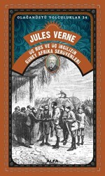 Üç Rus Ve Üç İngilizin Güney Afrika Serüvenleri - Alfa Yayınları