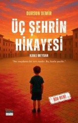 Üç Şehrin Hikayesi - Siyah Beyaz Yayınları