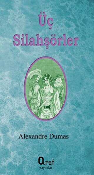 Üç Silahşörler - Araf Yayınları