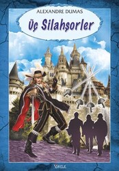 Üç Silahşorlar - İskele Yayıncılık