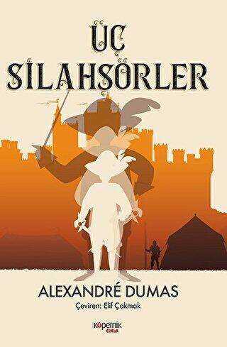 Üç Silahşörler - Kopernik Çocuk Yayınları
