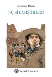 Üç Silahşörler - Remzi Kitabevi