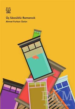 Üç Sözcüklü Romancık - 2