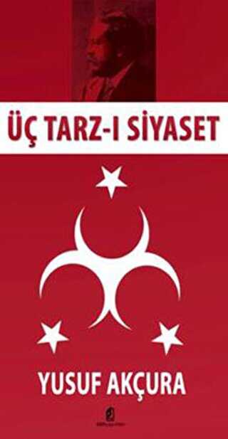 Üç Tarz-ı Siyaset - Kilit Yayınevi
