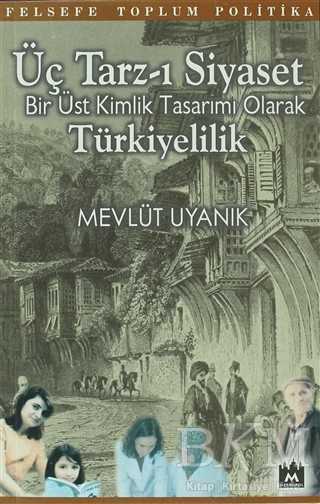 Üç Tarz-ı Siyaset - Metropol Yayıncılık