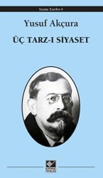 Üç Tarz-ı Siyaset - Kaynak Yayınları