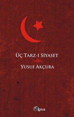 Üç Tarz-ı Siyaset - 1