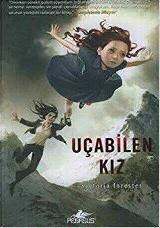UÇABİLEN KIZ - Pegasus Çocuk Yayınları