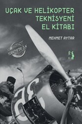 Uçak ve Helikopter Teknisyeni El Kitabı - Metinlerarası Kitap
