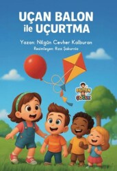 Uçan Balon ile Uçurtma - Eğiten Kitap