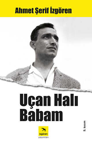 Uçan Halı Babam - İzgören Yayınları