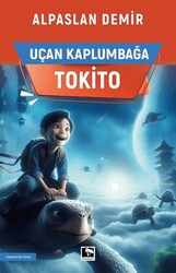 Uçan Kaplumbağa Tokito - Çınaraltı Yayınları