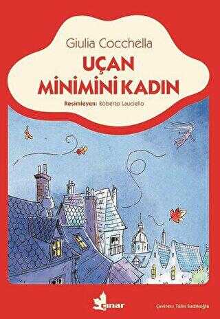 Uçan Minimini Kadın - Çınar Yayınları
