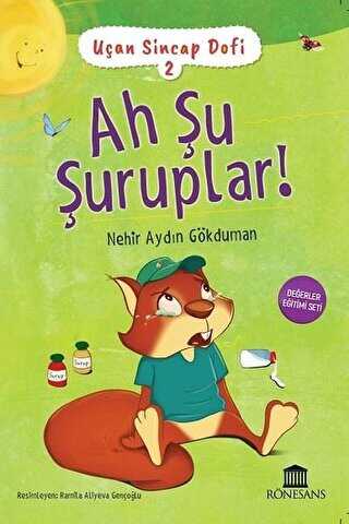 Ah Şu Şuruplar! - Uçan Sincap Dofi 2 - Rönesans Yayınları