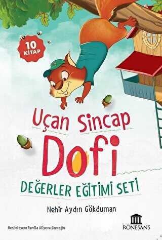 Uçan Sincap Dofi Değerler Eğitimi Seti 10 Kitap - Rönesans Yayınları