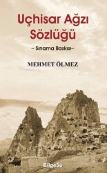 Uçhisar Ağzı Sözlüğü - BilgeSu Yayıncılık