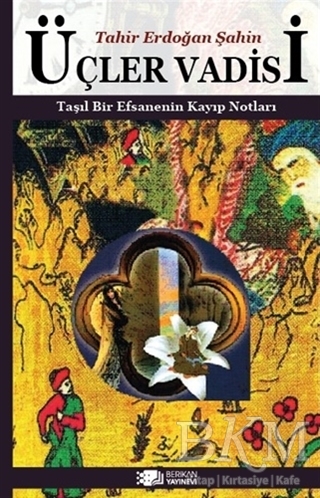 Üçler Vadisi - Berikan Yayınevi