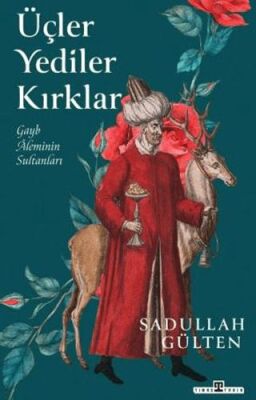 Üçler Yediler Kırklar - 1