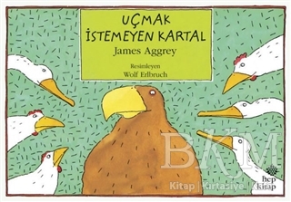 Uçmak İstemeyen Kartal - Hep Kitap