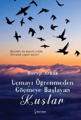 Uçmayı Öğrenmeden Göçmeye Başlayan Kuşlar - 1