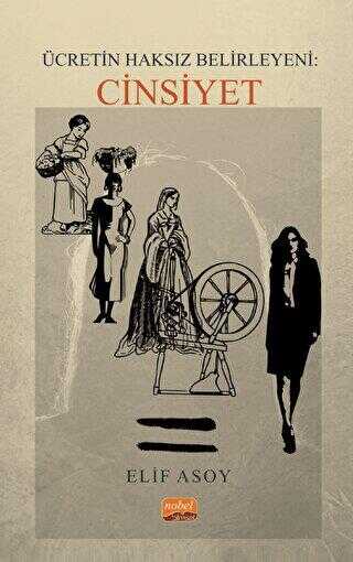 Ücretin Haksız Belirleyeni - Cinsiyet - Nobel Bilimsel Eserler