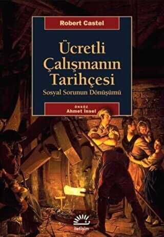 Ücretli Çalışmanın Tarihçesi - İletişim Yayınevi
