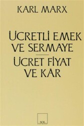 Ücretli Emek ve Sermaye Ücret, Fiyat ve Kar - Sol ve Onur Yayınları