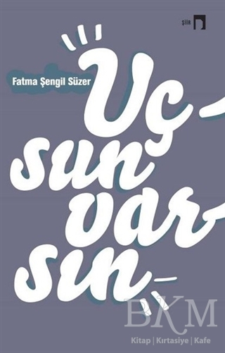 Uçsun Varsın - Dergah Yayınları