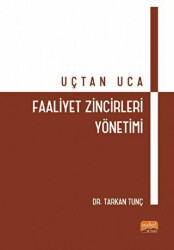 Uçtan Uca Faaliyet Zincirleri Yönetimi - Nobel Bilimsel Eserler