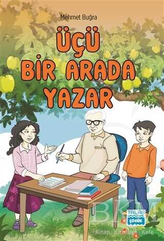 Üçü Bir Arada Yazar - Talas Yayınları