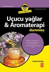 Uçucu Yağlar & Aromaterapi For Dummies - Essential Oils & Aromatherapy For Dummies - Nobel Yaşam