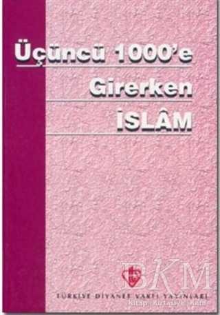 Üçüncü 1000`e Girerken İslam